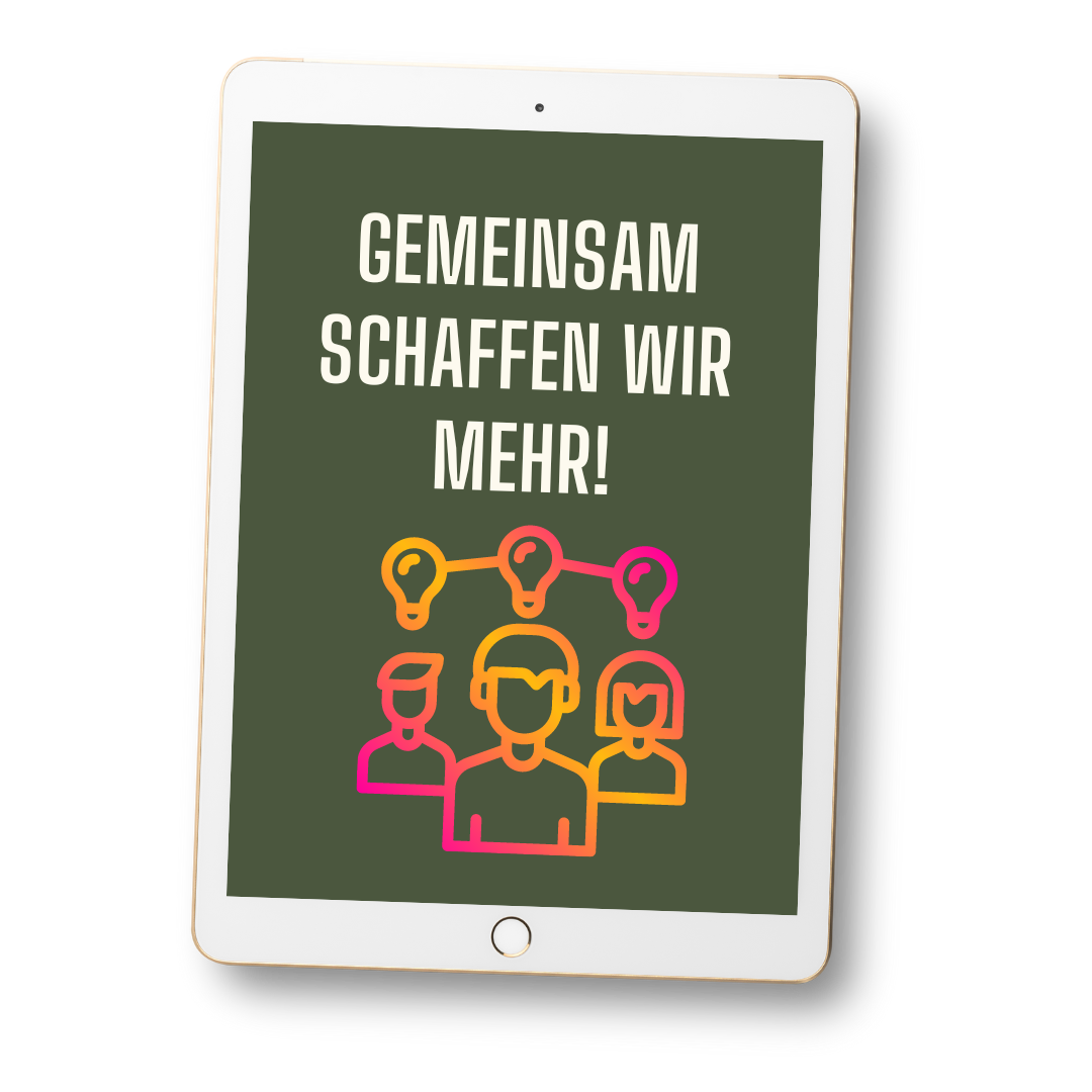 Gemeinsam schaffen wir mehr